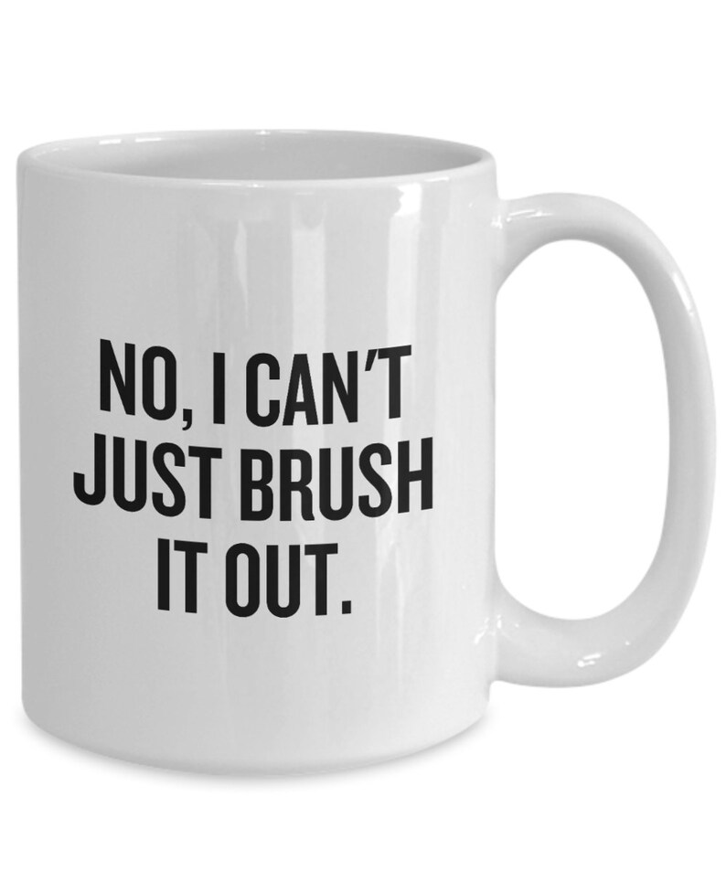 Dog Groomer Gift - Dog Groomer Mug - Funny Dog Grooming Present - I Can't Just Brush It Out image 4