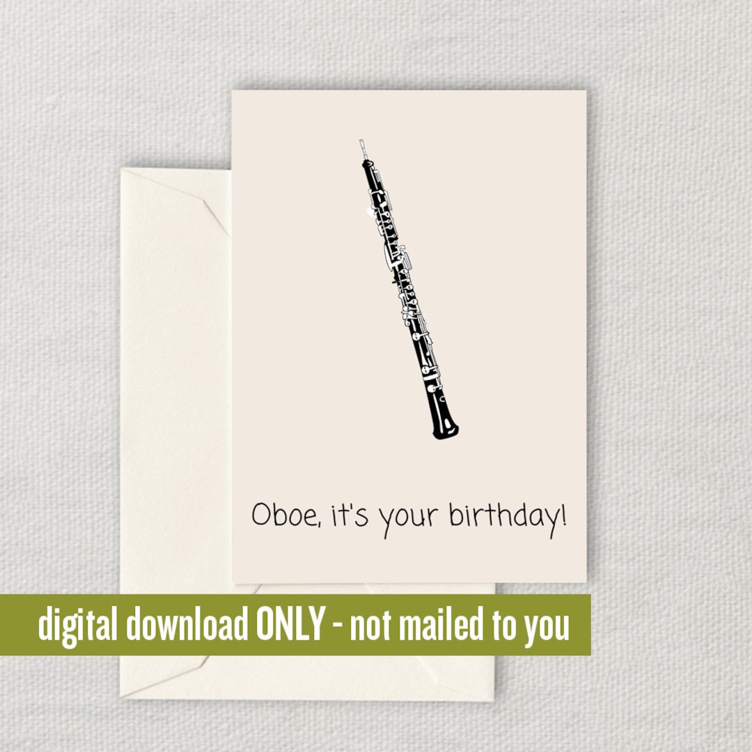 Oboe Birthday Card Oboe Printable Card Oboist Greeting Card Oboe, It's
