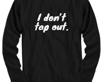 Divertido regalo de MMA - Camiseta de MMA - Regalo para luchador de MMA - Artes Marciales Mixtas - No me rindo - Camiseta de manga larga