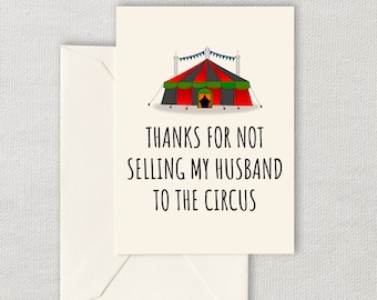 Funny Mother-In-Law Card - Mother In Law Printable Card - Mother's Day - Digital Card - Instant Download - Selling My Husband To The Circus