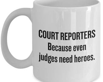 Tazza da caffè del reporter giudiziario - Stenografo Idea regalo - Anche i giudici hanno bisogno di eroi