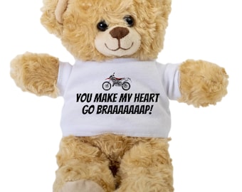 Dirt Bike Valentine - Dirt Bike Teddy Bear - Cute Gift for Dirt Biker - Motocross Anniversary - You Make My Heart Go Braaap