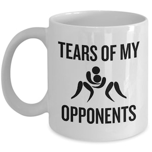 Wrestling Coffee Mug - Funny Wrestling Gift - Wrestler Gift Idea - Grappling Gift - Tears Of My Opponents