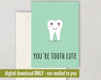 Dentist Card - Dentist Printable Card - Digital Dentist Card - Downloadable Card For Dentists - Last Minute Card - Valentine - Tooth Cute