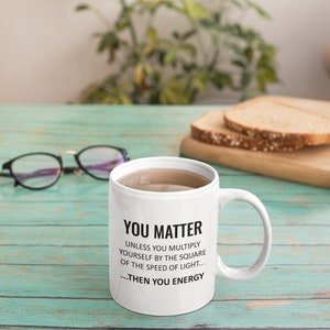 Funny Physics Gift EMC2 You Matter You Energy Physicist Gift Physics Teacher Present image 4