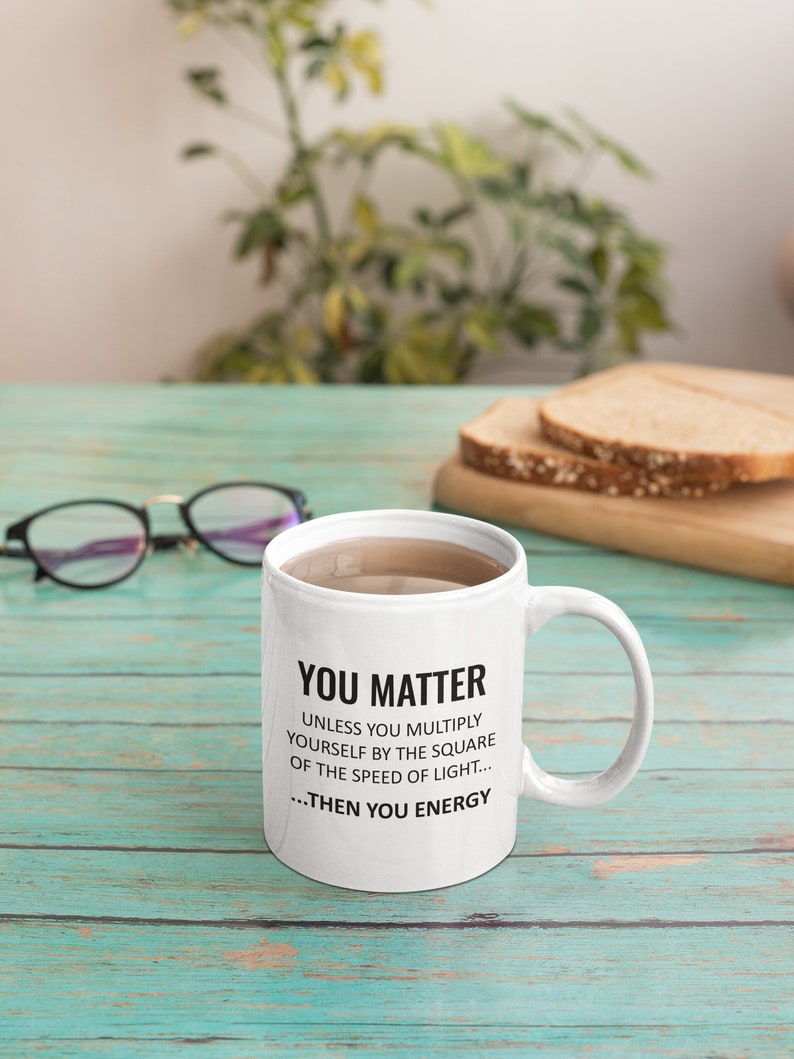 Funny Physics Gift EMC2 You Matter You Energy Physicist Gift Physics Teacher Present image 4