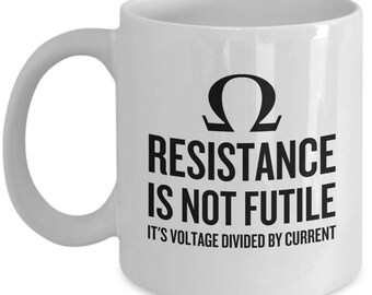 Funny Electrician Mug: Resistance Is Not Futile, Physics Gift