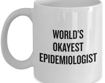 Regalo epidemiologo - Tazza epidemiologica - Regalo epidemico - Epidemiologo più buono del mondo