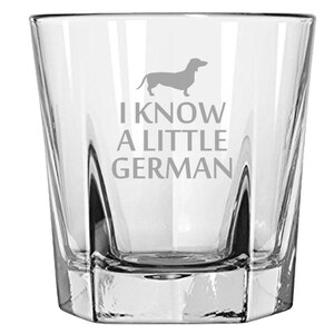 Funny Dachshund Gift - I Know A Little German - Gift For Dachshund Owner - Etched Rocks Glass - Whiskey Tumbler