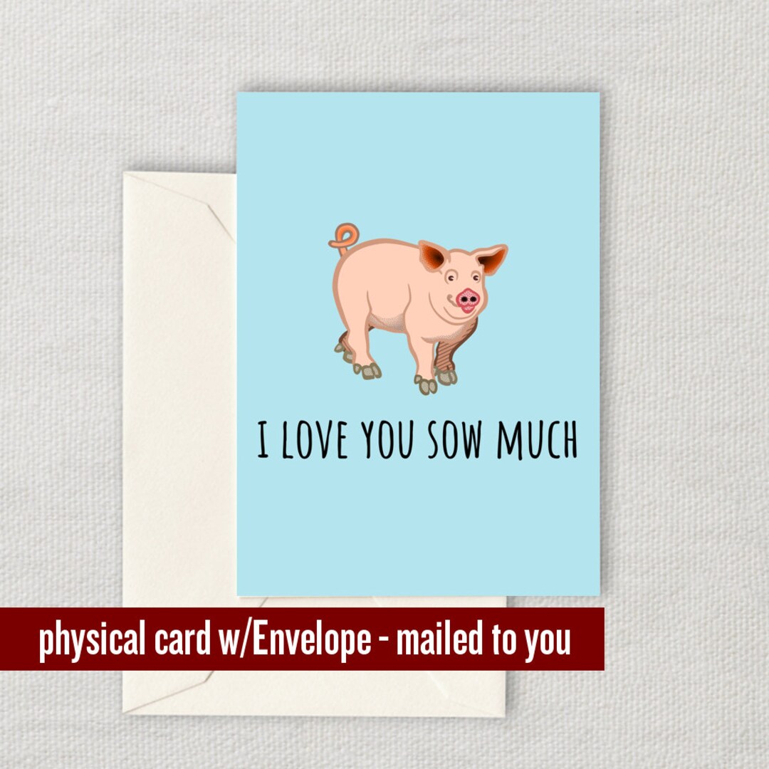 Funny Romantic Card Funny Valentine Card Pig Card I Love Etsy