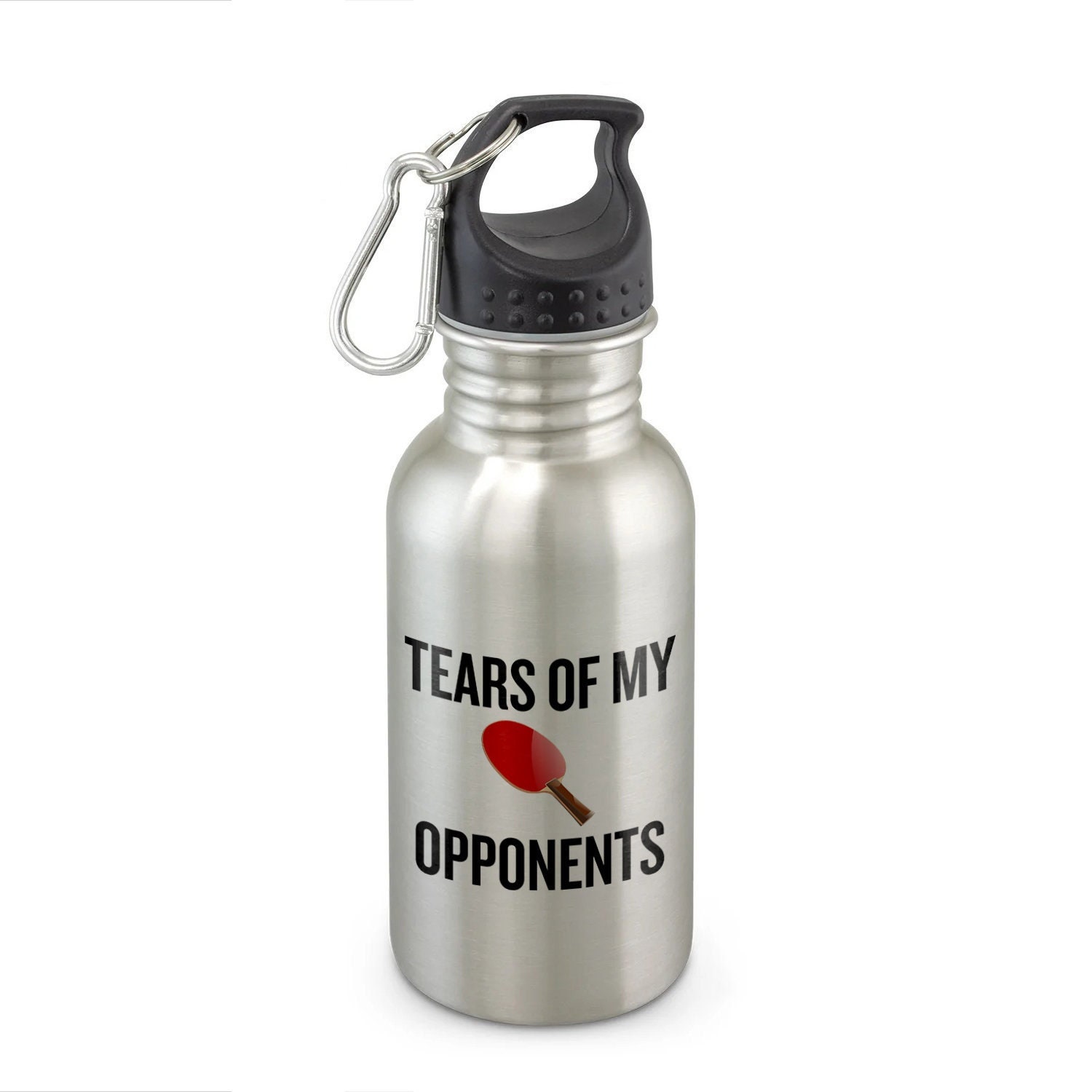 Table Tennis Water Bottle Gift - Funny Ping Pong Water Bottle - Table Tennis Player Gift - Tears Of My Opponents