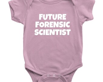 Forensic Baby One-piece - Future Forensic Scientist - Forensics Baby Bodysuit - Many Sizes And Colors - Baby Shower Gift Idea