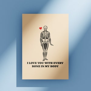 I Love Every Bone In Your Body by Banter King