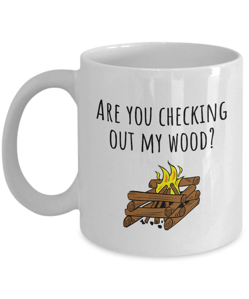 Funny Camping Mug Camper Gift Idea Are You Checking Out My Etsy
