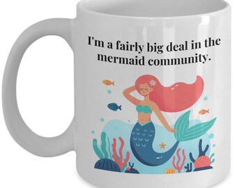 Cute Mermaid Mug - Professional Mermaid Gift - Mermaiding Gifts - Big Deal In The Mermaid Community