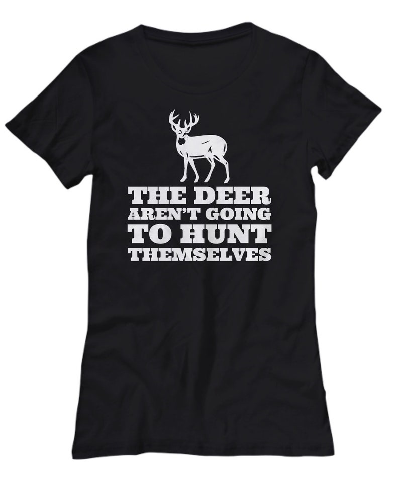 Funny Hunting Shirt Hunter Gift Idea Hunting Tshirt Etsy