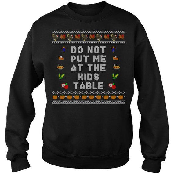 Ugly Thanksgiving Sweater Funny Thanksgiving Sweatshirt Thanksgiving Ugly Sweater Kids Table Etsy