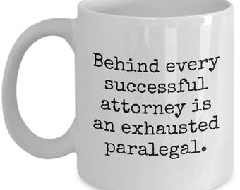 Paralegal Mug - Gift Idea For Paralegals - Legal Assistant Present - Exhausted Paralegal