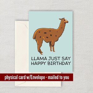 Llama Birthday Card - Llama Greeting Card - Cute Llama Card - Llama Just Say Happy Birthday