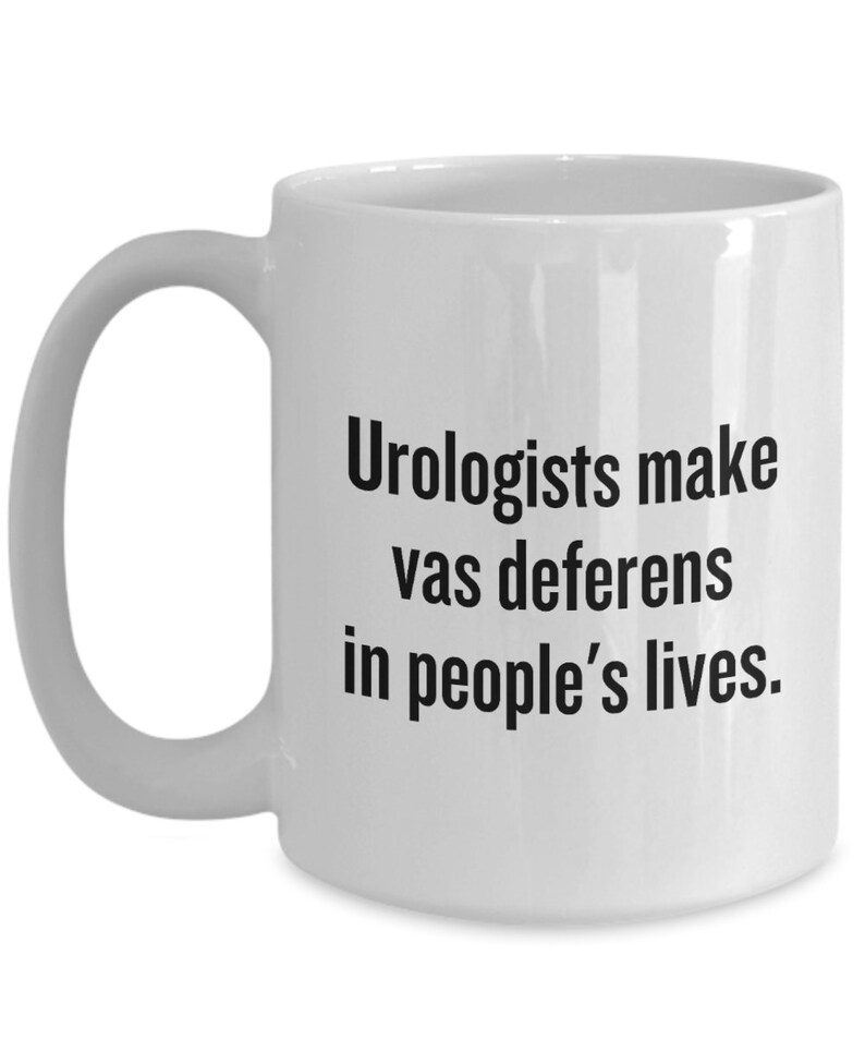 Urology Coffee Mug Funny Urologist Gift Urologists Make Etsy