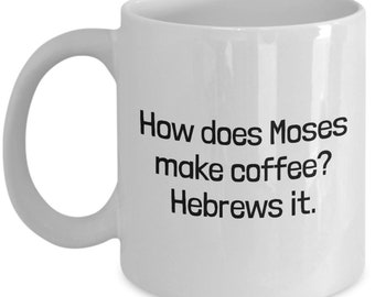Funny Minister Gift - Preacher Coffee Mug - Pastor Present - Hebrews It