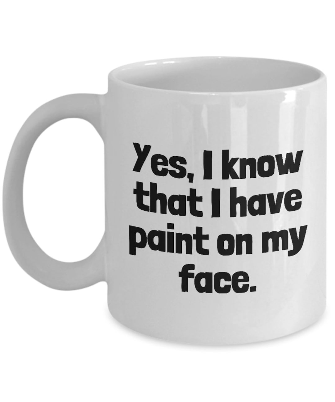 Funny Painter Mug House Painter Gift Paint on My Face Etsy