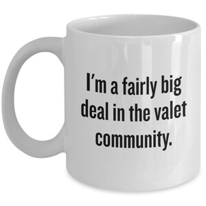 Valet Kaffeebecher - Park Valet Geschenk - Lustige Valet Parken Geschenk - Big Deal In The Valet Community