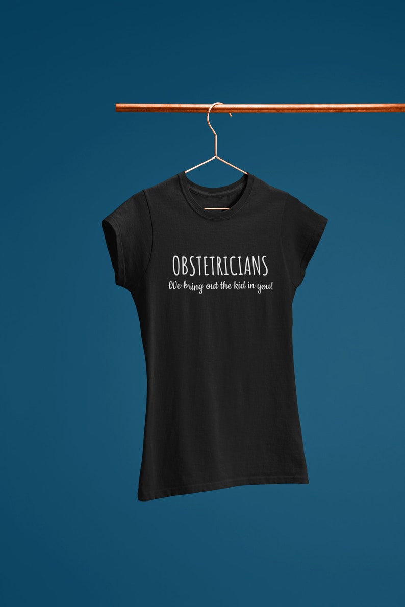 Funny Obstetrician Gift - Obstetrics Shirt - OB/GYN Present - We Bring ...