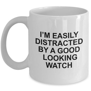 Watch Collector Gift - Horologist Mug - Horology Gift - Watchmaker Gift - Timekeeping Aficionados - Good Looking Watch