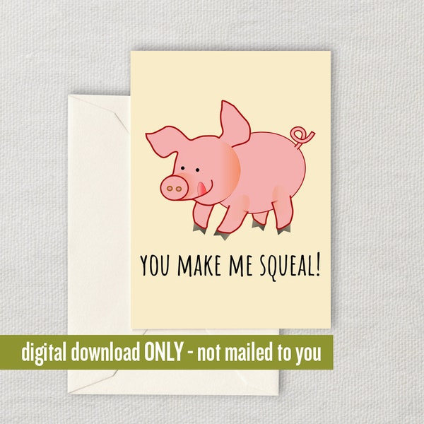 Cute Pig Greeting Card - Piglet Romantic Card - Printable Valentine Card - Pig Farmer Gift - Pig Lover Cards - Digital Download - Squeal