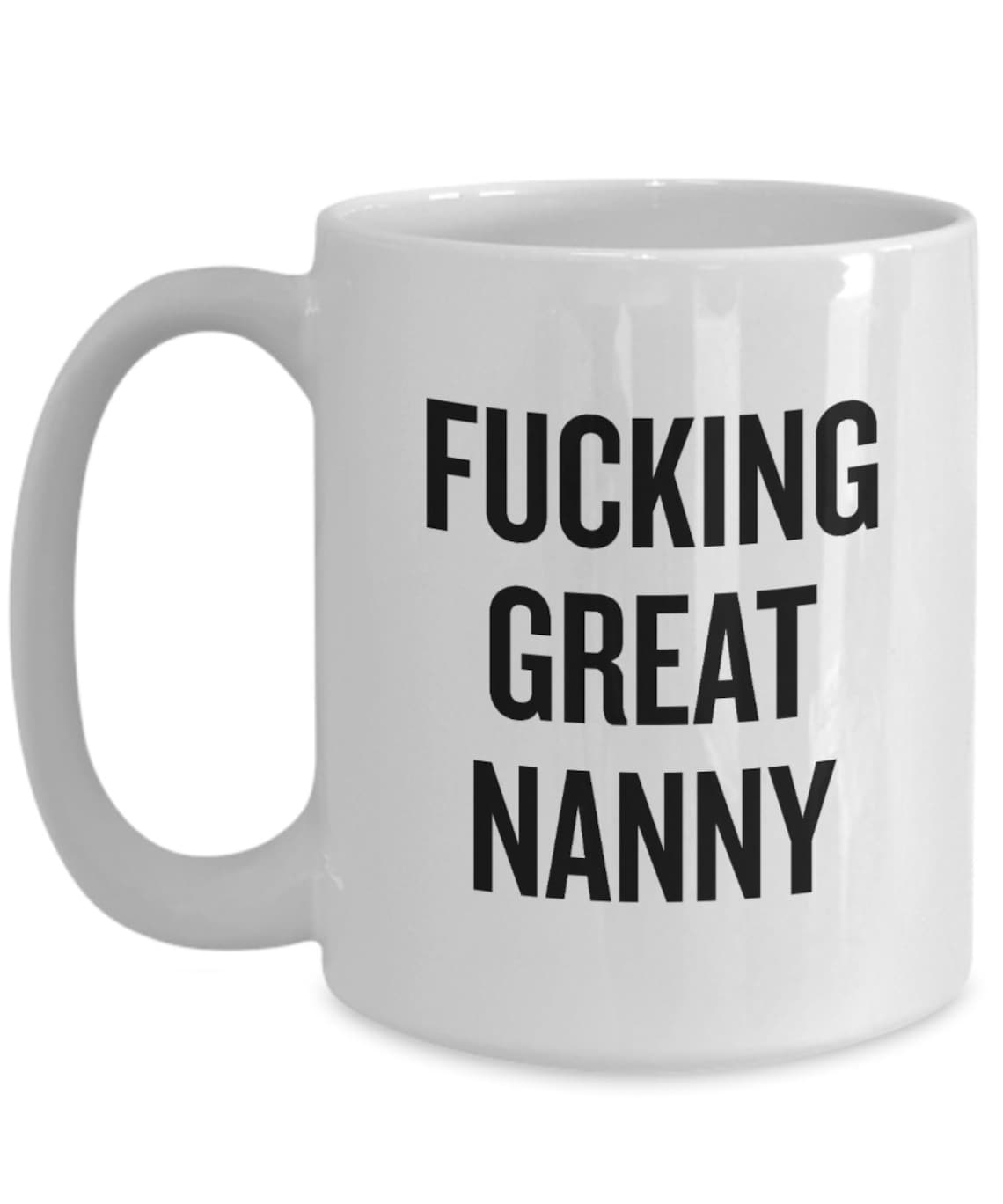Funny Nanny Gift Nanny Coffee Mug Gift for Nannies Nanny Etsy