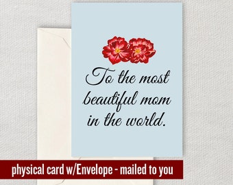Cute Mother Greeting Card - Mother's Day Card - Mom Card - Mother Birthday Greeting Card - To The Most Beautiful Mom In The World