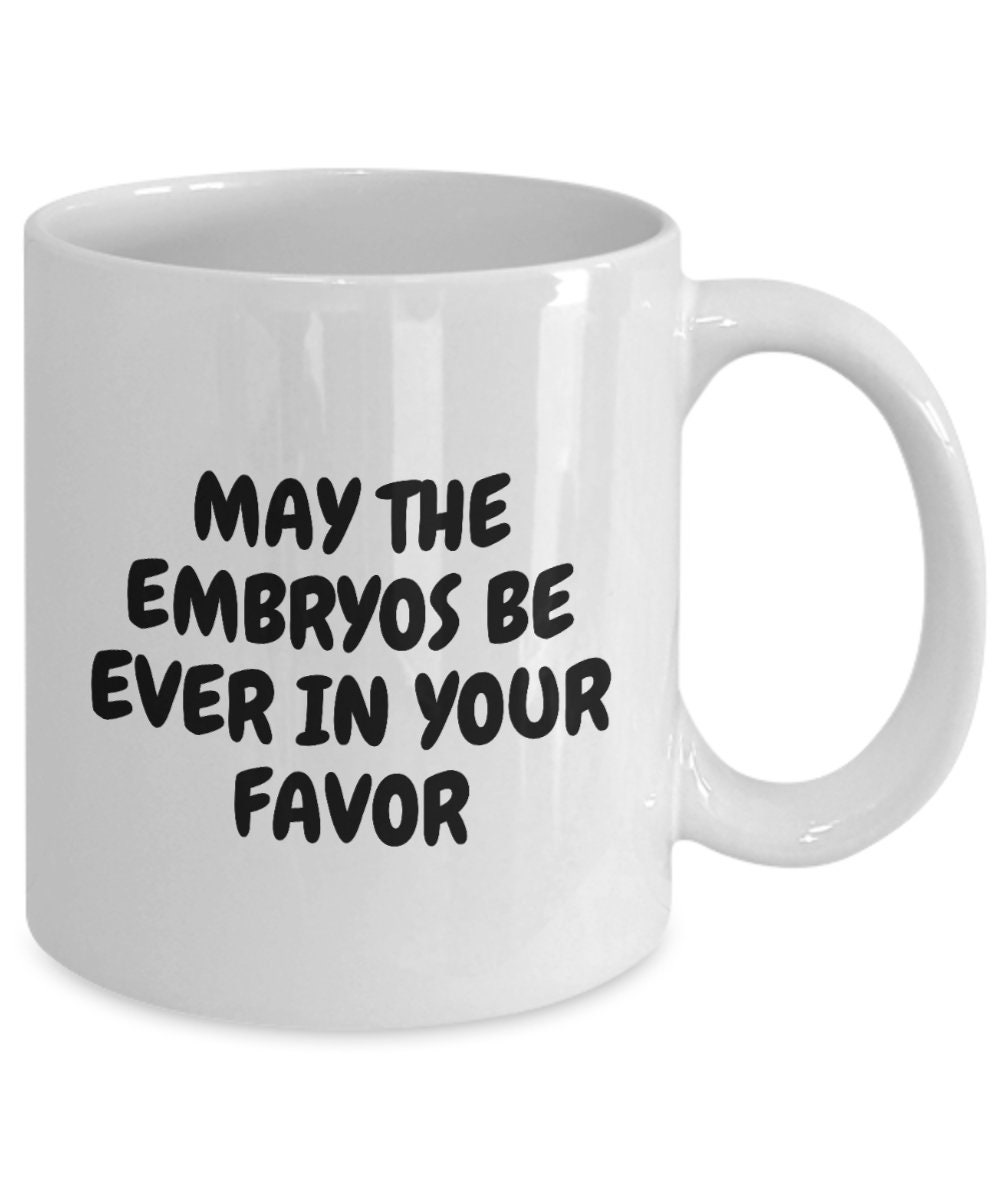 Embryologist Gift - IVF Mug - Embryology - Coffee Mug - Fertility - May ...