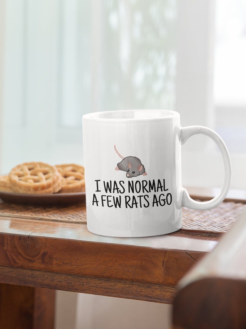 Funny Rat Mug Rat Lover Gift Idea Rat Owner Present I Was Normal A Few Rats Ago image 1