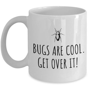 Entomology Mug - Insect Collector Gift - Bug Lover Present - Bugs Are Cool - Entomologist