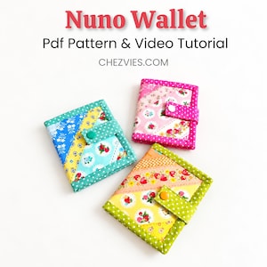 May include: Three fabric wallets with diagonal patchwork patterns featuring floral and strawberry prints. Each wallet has a snap closure and a solid colored border. Text reads: Nuno Wallet, Pdf Pattern & Video Tutorial, CHEZVIES.COM.