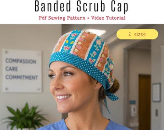 Printable Banded Scrub Cap Pattern: Easy Sewing Tutorial (PDF) with Video Tutorial
