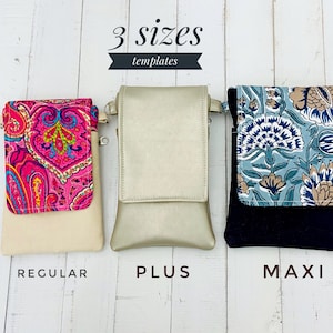 May include: Three different-sized cell phone crossbody bags. The Regular bag has a pink paisley flap, the Plus bag is metallic gold, and the Maxi bag has a blue floral print. The text "3 sizes templates" is at the top.