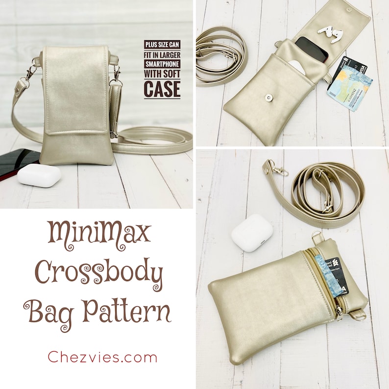 May include: A metallic gold crossbody bag with a long strap, shown in multiple views. The bag has a rectangular shape with a flap closure and a zippered pocket. Text on the image reads "Minimax Crossbody Bag Pattern" and "Plus size can fit in larger smartphone with soft case."