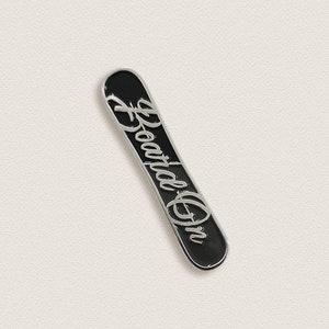 Snowboard Enamel Pin - Board On - Snowboarder - Winter Sports