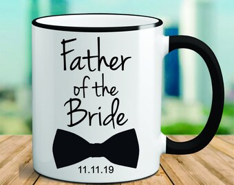Custom Father of the Bride Mug, Father of the Bride Mug, Father of the Bride Gift, Wedding Announcement Mug, FOB Mug,Engagement Announcement