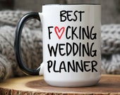 Wedding Planner Gift, Best Fucking Wedding Planner Ever, Bridal Party Gift for Wedding Planner, Best Planner Officiant Coffee Mug, Cup