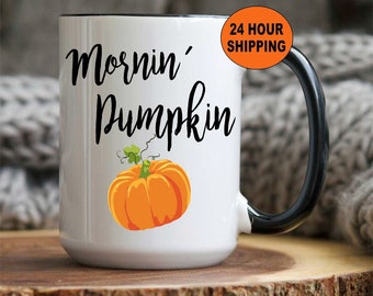 Morning Pumpkin Mug, 15 oz Pumpkin Spice Mug, Hello Pumpkin Mug, PSL Coffee Mug, Cute Mug, Pumpkin Mug, Mornin' Pumpkin, Pumpkin Spice