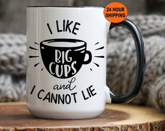 I Like Big Cups Coffee Mug,  Funny Mug, Personalized Coffee Mug, Sarcastic Mug, Custom Cup, Funny Mugs, Coffee Lover Gift, Funny Christmas