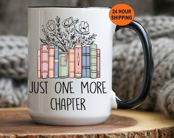 Just One More Chapter Mug, Gift for Book Lover, Reading Mug, Book Mug, Book Lover, Floral Book Mug, Librarian Mug, Book Club Christmas Gifts
