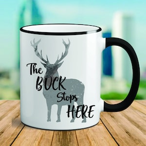 The Buck Stops Here, Boss Mug, Boss Gift, The Buck Stops Here, Boss's Day, Boss Appreciation, Boss Coffee Mug, Buck Stops Here Mug
