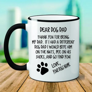 Custom Dog Dad Mug / Dog Dad / Dog Lover Gift / Gift for Dad / Gift for Dog Dad / Funny Dog Dad Mug, Best Dog Dad / Gift for husband