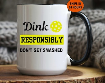 Personalized Dink Responsibly Pickleball Mug: Funny Gift for Pickleball Lover