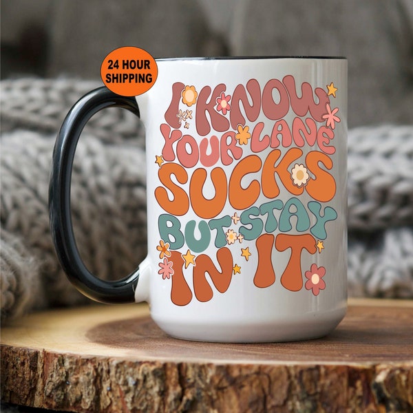 Funny Mug, Retro Gift, Funny Office Mug, Gift For Coworker, Unique Gift, Coworker Gift, Valentines Day, Funny Mug, Stay in Your Lane, Mug