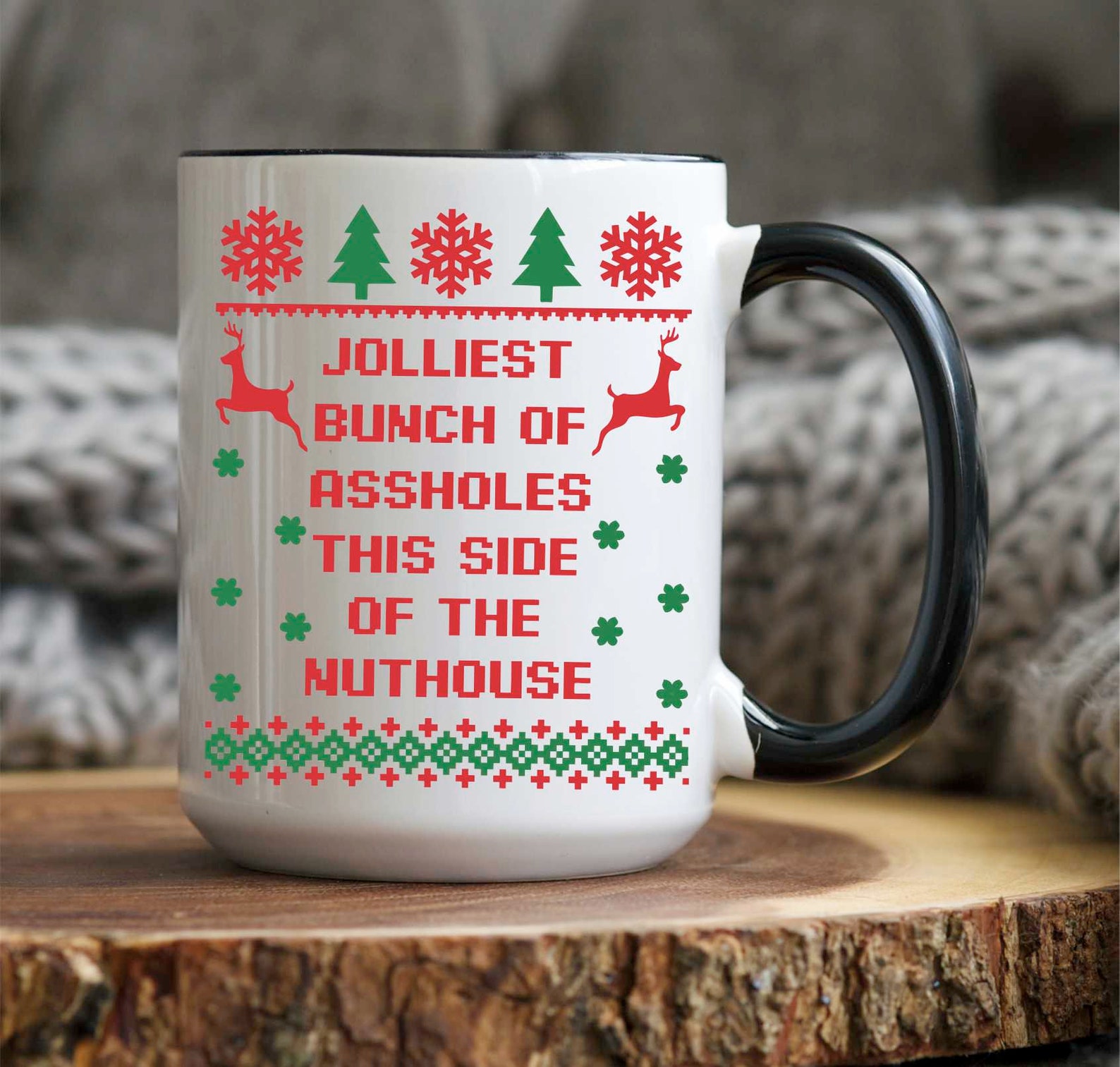 Jolliest Bunch of Assholes This Side of the Nuthouse Funny Christmas ...